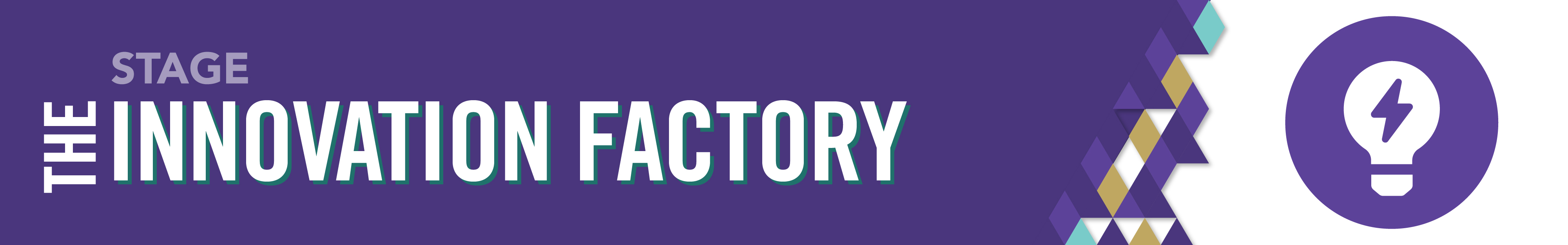 Stage 2: The Innovation Factory Stage
